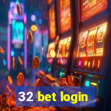 32 bet login